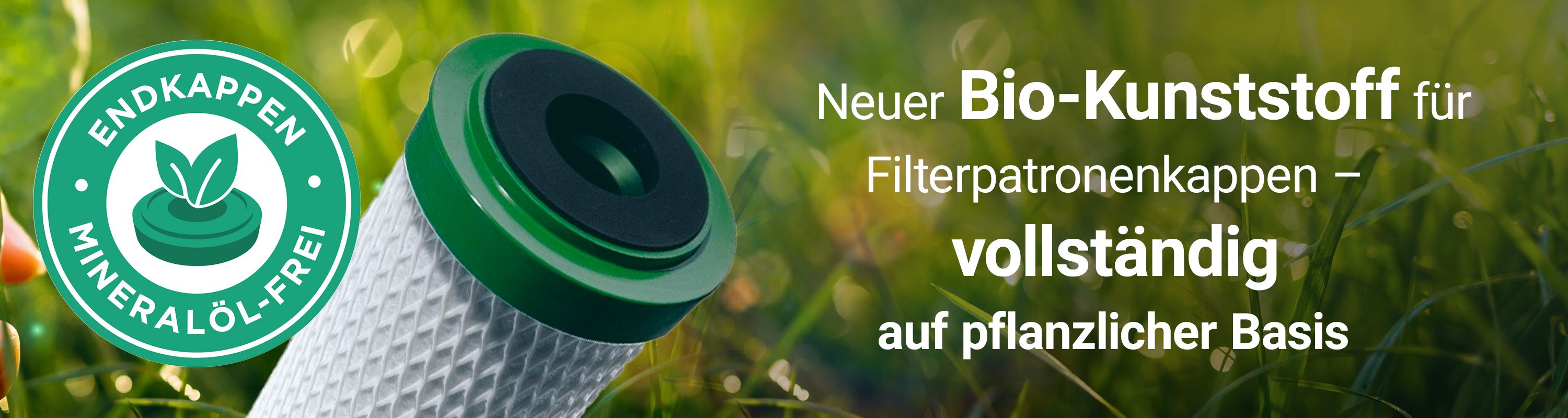 Neuer BIO-Kunststoff für Filterpatronenkappen